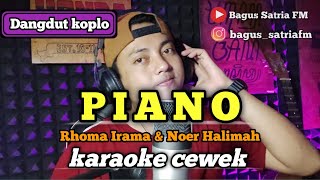 Download lagu Piano (Rhoma Irama) - karaoke duet tanpa vokal cewek dangdut koplo mp3