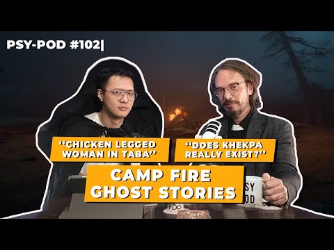 Bhutanese Urban Legends: SPOOKY STORIES like Taba Hoka, Khekpa &  TV of Tshento | PSY-POD#102