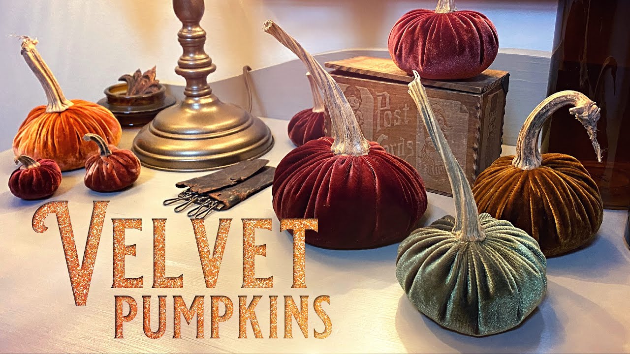 How To Make Velvet Pumpkins - Easy Fall Crafts - Fall Decorations - DIY Fall Gifts
