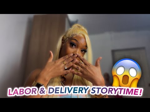 LABOR & DELIVERY STORYTIME!