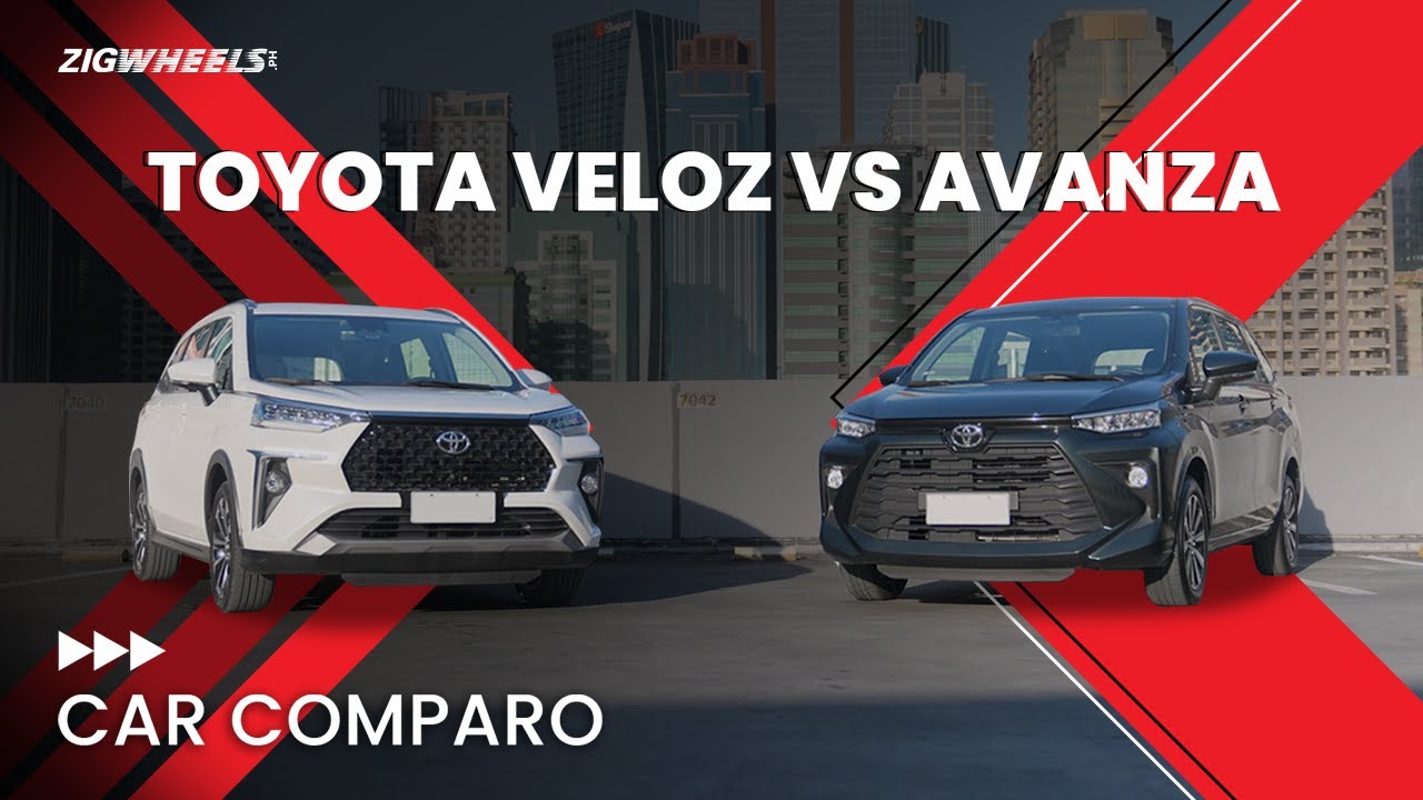 Toyota Avanza vs Toyota Veloz Comparison: MPV vs SUV? | Zigwheels.Ph