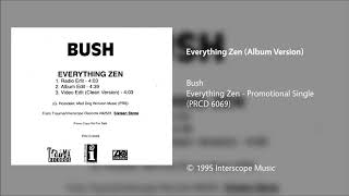 Bush - Everything Zen (Album Version)