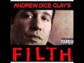 Andrew Dice Clay - Filth