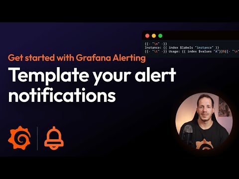 Get started with Grafana Alerting: Template your alert notifications
