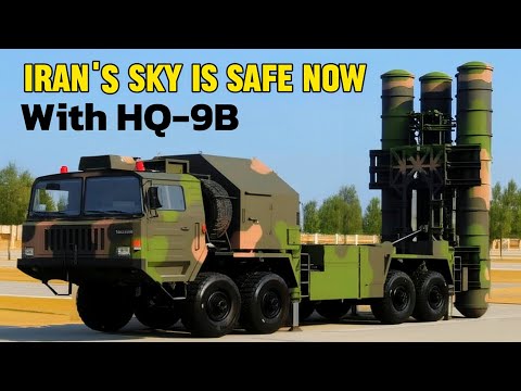 IRAN'S SKY IS NOW SECURED: Iran Purchased The Most Advanced Chinese HQ-9B Air Defence despite S-300