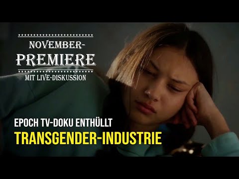 Doku-Premiere am 1.11.: „Gender Transformation – die unausgesprochene Realität“ [Teaser]