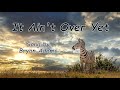 It ain't over yet - Bryan Adams (Racing Stripes)