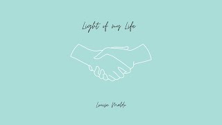 Light of my Life - Original Song | Louise Maldo