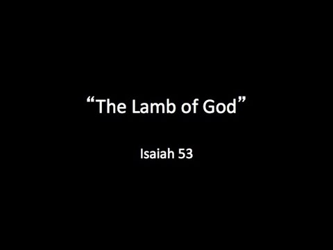 April 2, 2017 - The Lamb of God