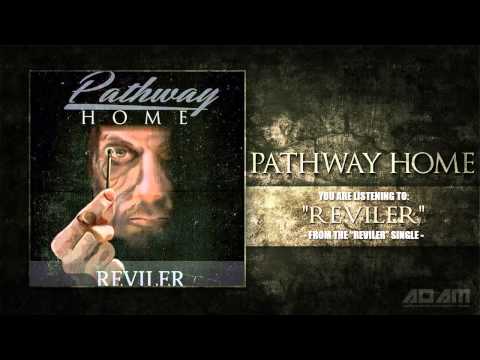 Pathway Home - Reviler (Feat. Alex Gutzmer of Colossus)