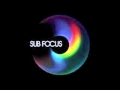 Sub focus - Coming Closer