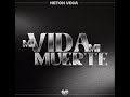Mi Vida Mi Muerte Neton Vega