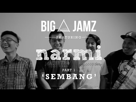BIG A JAMZ - NARMI - 'SEMBANG'