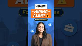 Amazon is Hiring 2025 & 2026 Graduates | ₹10 LPA 🚨