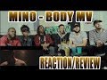 MINO - BODY MV REACTION/REVIEW