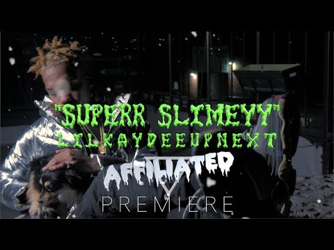 LilKayDeeUpNext - "Superr Slimeyy" (Official Music Video)