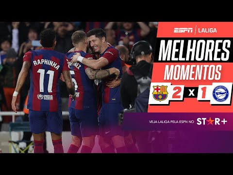Barcelona leva gol com 18 SEGUNDOS, mas Lewandowski BRILHA e conduz virada para cima do Alavés