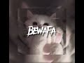 Bewafa - Imran Khan (full song) - speed up | jxvnav