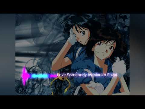 Love Somebody by Mariko Fukui
