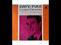Dave Pike - Limbo Carnival -1963 (FULL ALBUM)