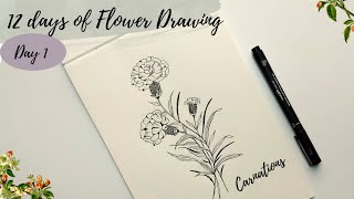 How to draw flowers - Day 1. Carnation flower drawing tutorial for beginners.