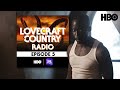 Lovecraft Country Radio: Strange Case | Episode 5 | HBO