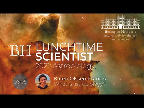 BHLS21: What is Astrobiology | Karen Olssin-Francis