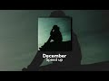December - Neck Deep || Speed Up
