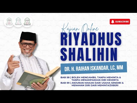 Kajian Kitab Riyadhus Shalihin Bab 58 dan 59 Bersama Ustadz Raihan Iskandar