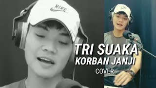 Download lagu TRI SUAKA - KORBAN JANJI COVER mp3