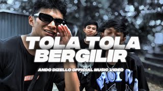 Download lagu TOLA TOLA BERGILIR - ANDO DIZELLO (VELOCITY DISCO TANAH VIRAL) mp3