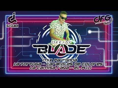 La Tortuga - Caracoles De Colores - La Camisa Raya - El Puli (Mix Dj Blade Popayán) CARNAVALERA