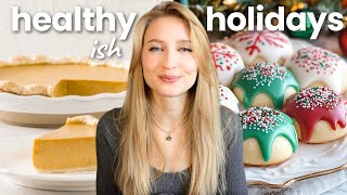 11 Tips to Stay Healthy(ish) During the Holiday Season