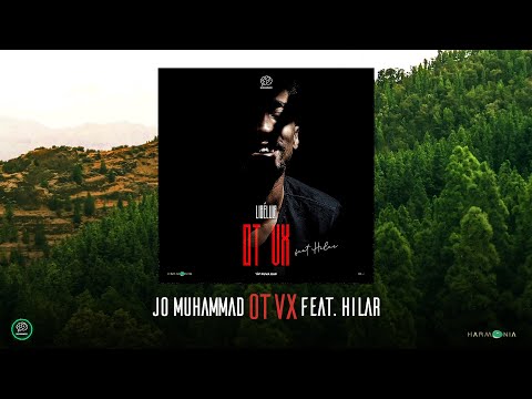 JO MUHAMMAD Ot vx feat. Hilar - OfficialVideo 2021