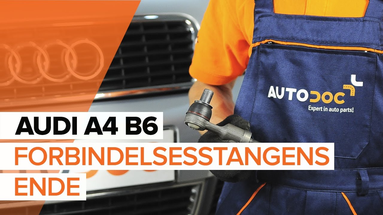 Udskift styrekugle - Audi A4 B6 | Brugeranvisning