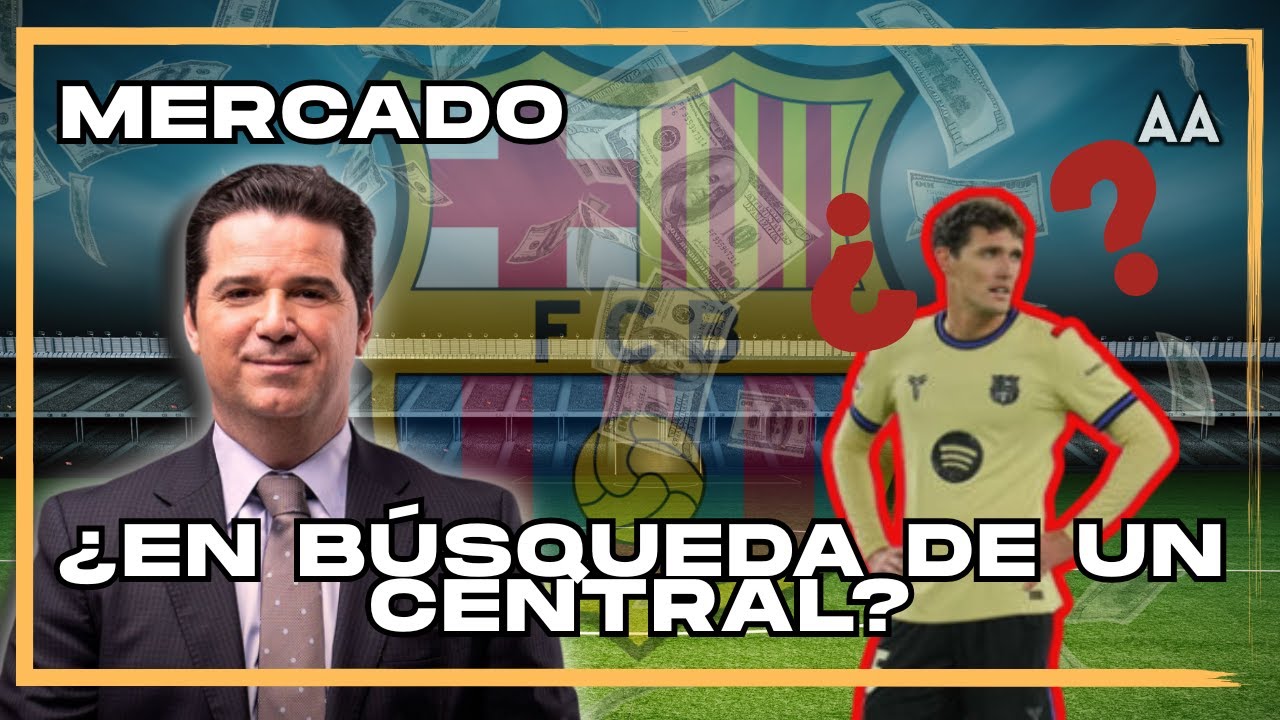 ¡CERRANDO el año con Mercado! ¿Barcelona piensa en un central? El futuro de Mastantuono