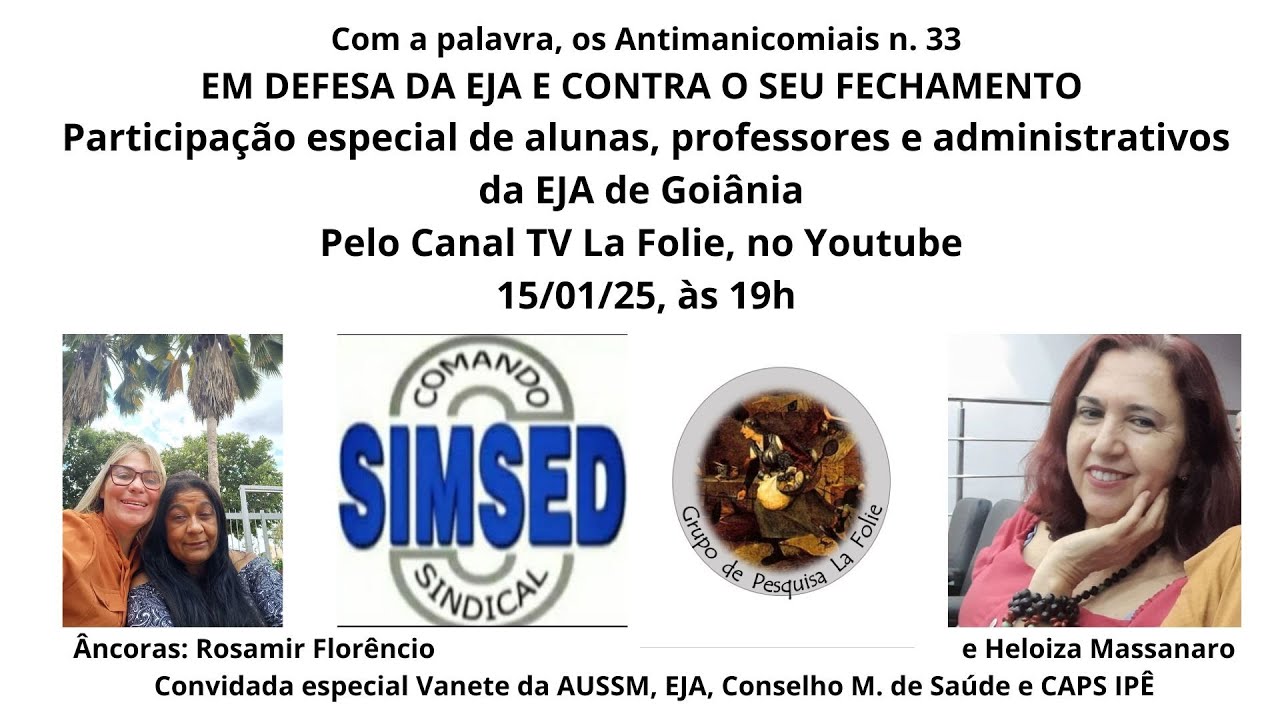 Com a palavra, os antimanicomiais n. 33: Em defesa da EJA