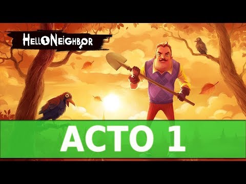 [GUIDE] HELLO NEIGHBOR - ACT 1