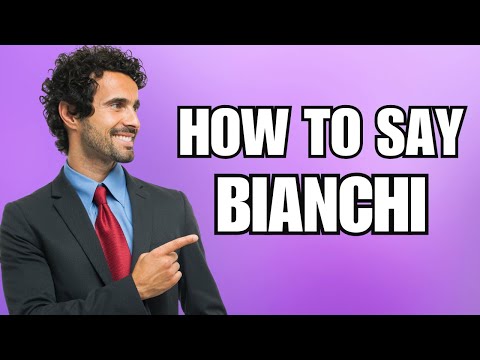 How To Pronounce Bianchi (Correctly)