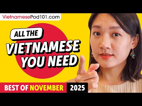 Your Monthly Dose of Vietnamese - Best of November 2025