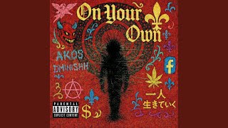 On Your Own (feat. Dminishh)