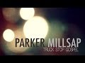 Parker Millsap Truck Stop Gospel 