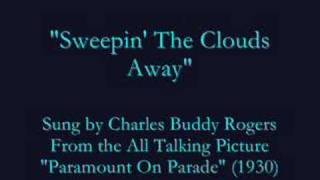 "Sweepin' The Clouds Away" (1930) Charles Buddy Rogers