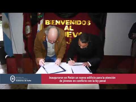 Inauguraron en Metán un nuevo edificio para la atención de jóvenes en conflicto con la ley penal