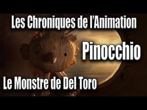 Les Chroniques de l'Animation - Pinnochio, le monstre de Del Toro
