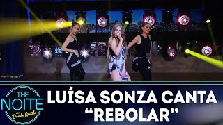 Luísa Sonza canta “Rebolar” | The Noite (18/12/17)