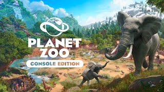 Planet Zoo: Console Edition