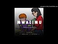MWALIMU By Phanuel Bigirimana(Official Audio)