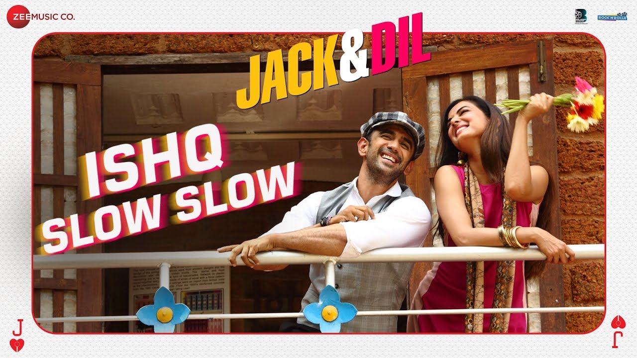 Ishq Slow Slow Lyrics  | Jack and Dil | Amit Sadh | Ramji Gulati | Ramji Gulati