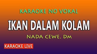 Download lagu IKAN DALAM KOLAM KARAOKE - GAMBUS mp3